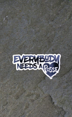 Sticker Pack "Everybody Needs a Posse"